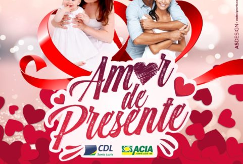 Campanha Amor de Presente CDL e ACIA
